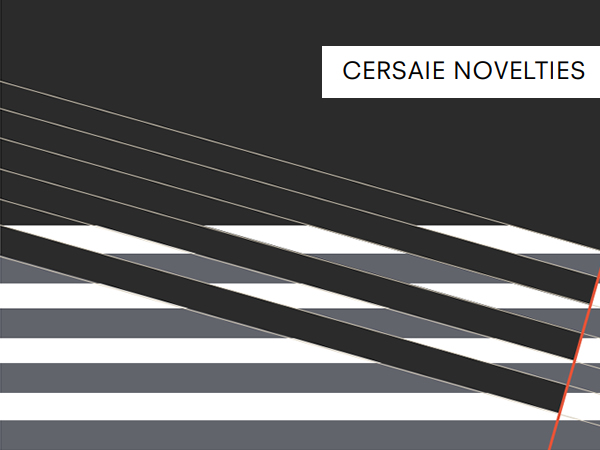 CERSAIE NOVELTIES Kataloğu, Yetkili satıcısı, bayii, showroom - Gaziler Yapı, inşaat malzemeleri istanbul